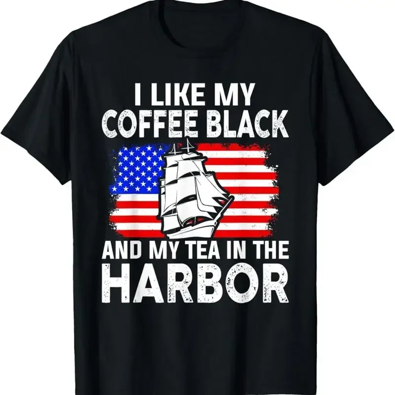 Coffee Tea Like - ฉันชอบกาแฟดำและชาในเสื้อยืดลายประวัติศาสตร์ฮาร์เบอร์สหรัฐฯ