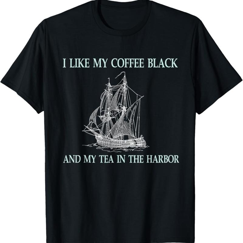 Coffee Tea Like - ฉันชอบกาแฟดำและชาในเสื้อยืดลาย The Harbor