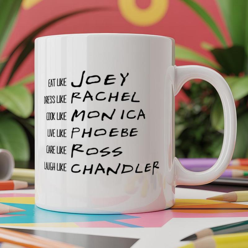 Coffee Tea Like - Hippowarehouse แก้วมัค Be like Rachel Monica